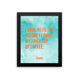 I Have No Filter Framed poster