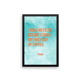 I Have No Filter Framed poster