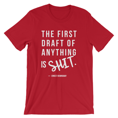 The First Draft of Anything T-Shirt